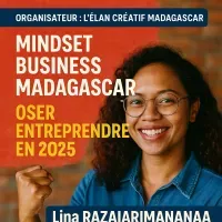 Mindset Business Madagascar : Oser entreprendre en 2025